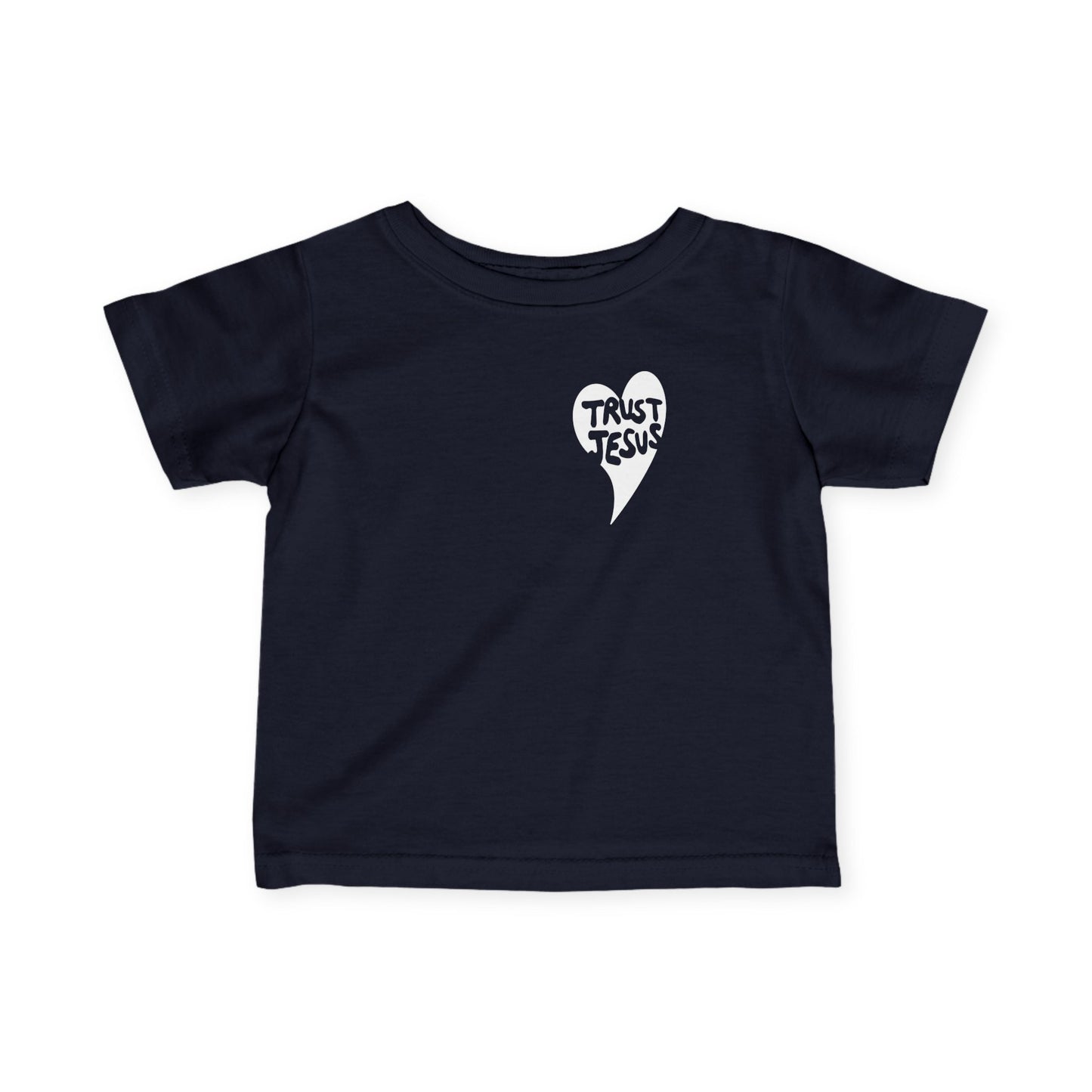Infant Tee — Trust Jesus Graphic